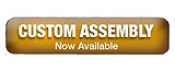 Custom assembly now available