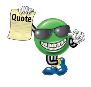 Get a quote quick!